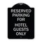 Signmission Parking Reserved for Hotel Guests Heavy-Gauge Aluminum Architectural Sign, 24" x 18", BS-1824-23385 A-DES-BS-1824-23385 - alternate 1